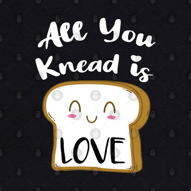 All You Knead is Love by stuffbyjlim